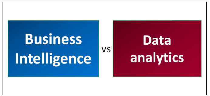 Difference between Business Intelligence and Data Analytics