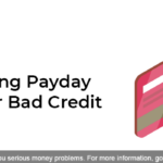 Borrowing Payday Loans for Bad Credit