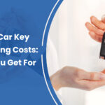 Locksmith Car Key Programming Costs: What Do You Get For The Price?