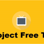Streaming Sites like Project Free TV In 2021