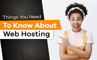 Things do You Need To Know About Web Hosting