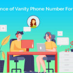 Importance of vanity phone number for your business