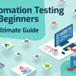A Complete Guide on Automating Mobile App Testing