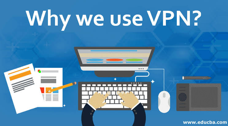 How and Why Should You Use a VPN?