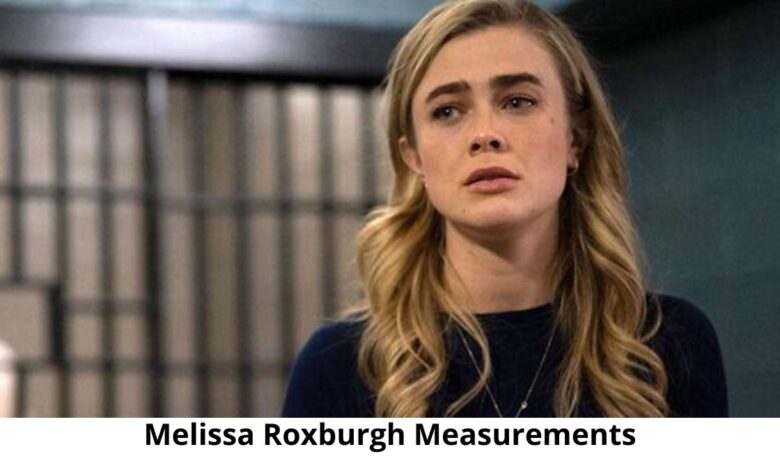 Melissa Roxburgh
